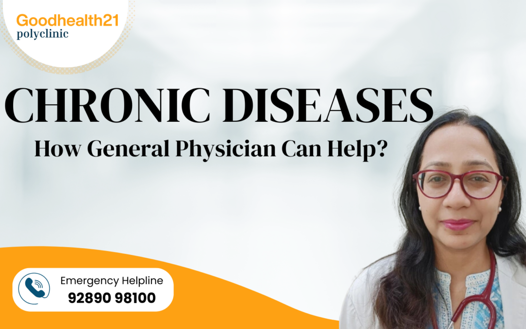 Understanding Chronic Diseases: How a General Physician Manages Long-term Conditions